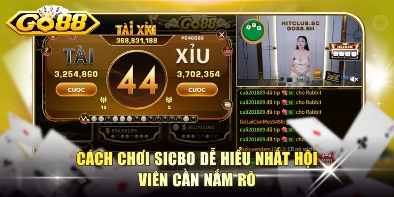 Cách chơi Sicbo dễ hiểu nhất hội viên cần nắm rõ