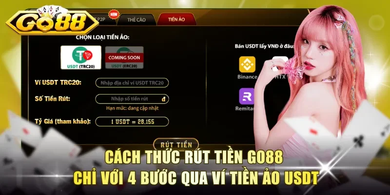 Cách thức rút tiền Go88 chỉ với 4 bước qua ví tiền ảo USDT