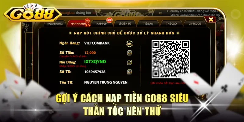 Gợi ý cách nạp tiền Go88 siêu thần tốc nên thử