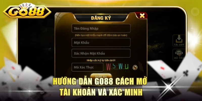 Hướng dẫn Go88 cách mở tài khoản và xác minh