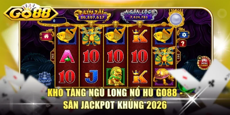 Kho Tàng Ngũ Long Nổ Hũ