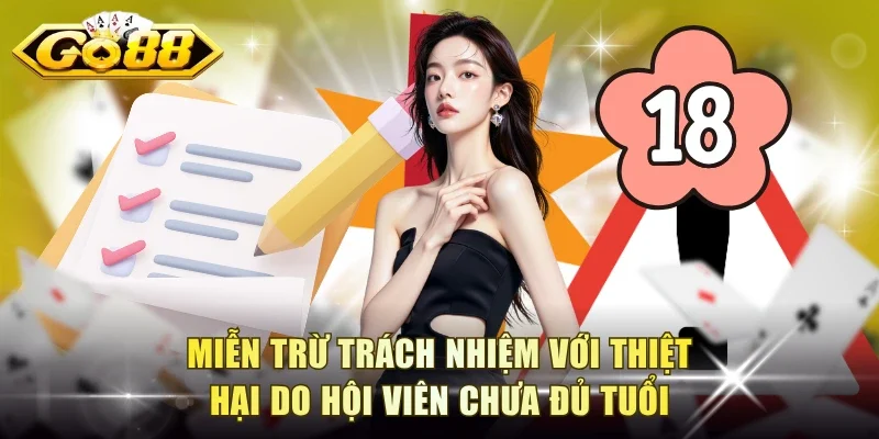 Miễn trừ trách nhiệm với thiệt hại do hội viên chưa đủ tuổi