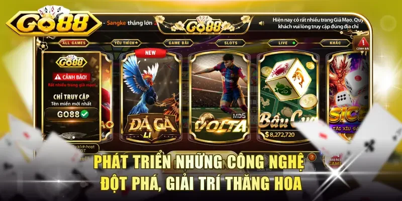 Phát triển những công nghệ đột phá, giải trí thăng hoa