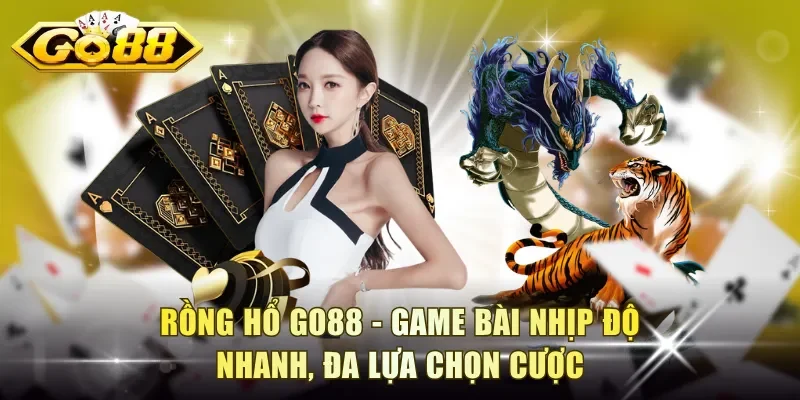 Rồng Hổ Go88